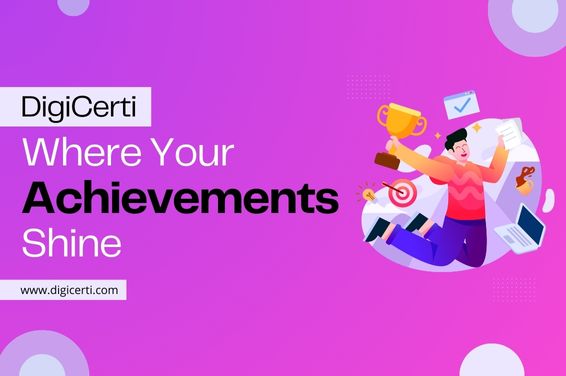 DigiCerti: Where Your Achievements Shine