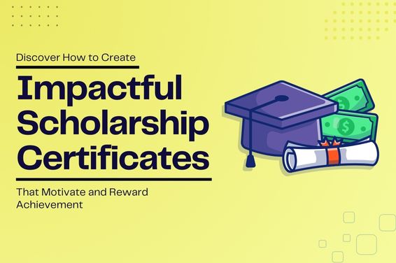 Discover How to Create Impactful Scholarship Certificates That Motivate and Reward Achievement