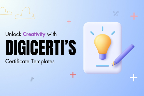 Unlock Creativity with DigiCerti’s Certificate Templates